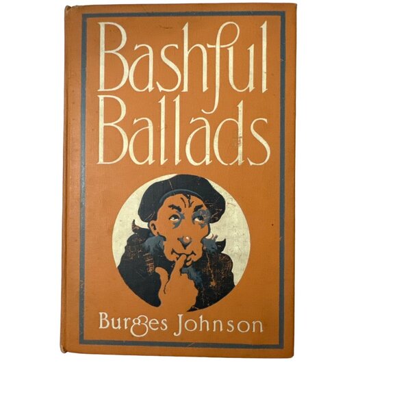Bashful Ballads by Burgess Johnson HC 1911 Poetry Harper & Bros NY illustrated - Picture 1 of 16